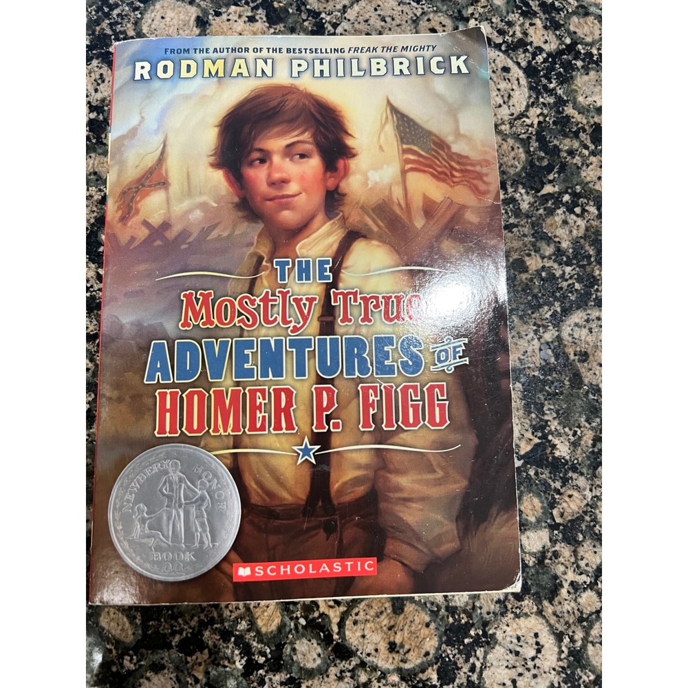 Mostly True Adventures of Homer P. Figg Rodman Philbrick Scholastic Paperback